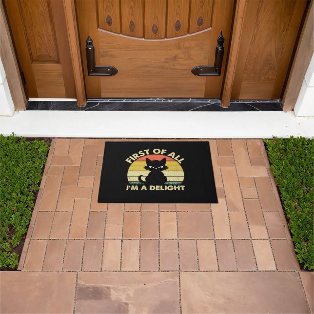 Funny Cat Graphic Sarcastic First Of All I'm A Del Doormat (Outdoor)