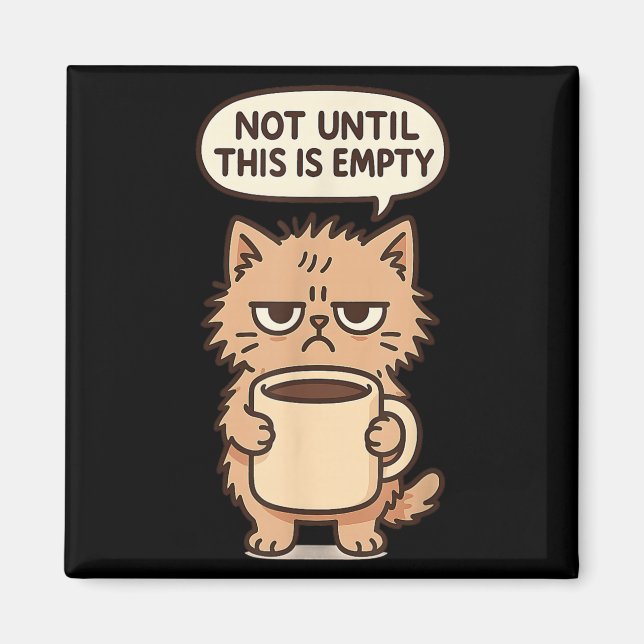 Funny Cat Grumpy Coffee Lover Not Morning Person S Magnet (Front)