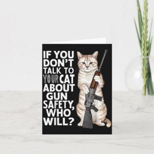 Funny Cat Gun Safety Talk To Your Cat About Gun Sa Card