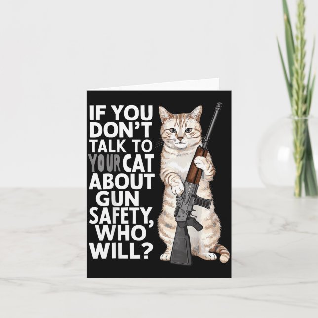 Funny Cat Gun Safety Talk To Your Cat About Gun Sa Card (Front)