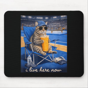 Funny Cat Gymnastic I Live Here Now Mouse Pad