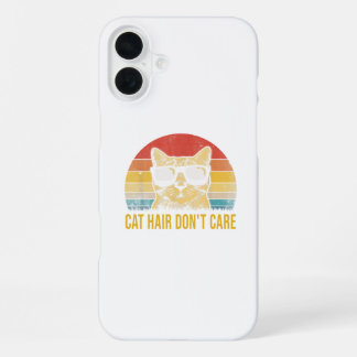 Funny Cat Hair Don't Care Card for Cat Lovers iPhone 16 Plus Case