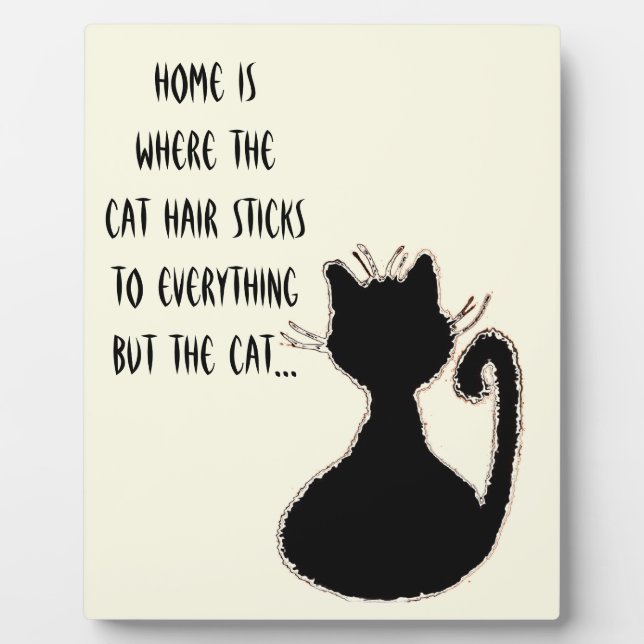 Funny Cat Hair Quote Cute Black Cat Silhouette Plaque (Front)