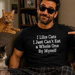 Funny Cat Hater Dark Humour Cant Eat Whole One T-Shirt