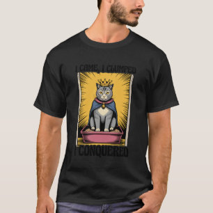 Funny Cat I Came I Clumped I Conquered Cat Litter T-Shirt