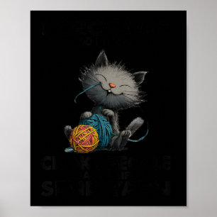 Funny cat i crochet so i don't choke people funny poster
