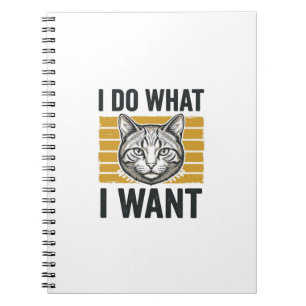 Funny Cat I Do What I Want Vintage Engraving Shirt Notebook
