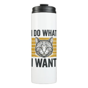 Funny Cat I Do What I Want Vintage Engraving Shirt Thermal Tumbler
