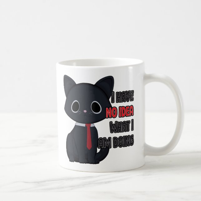 Funny Cat I Have No Idea What I Am Doing Mug (Right)