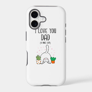 Funny Cat I Love You Dad A Hole Lot