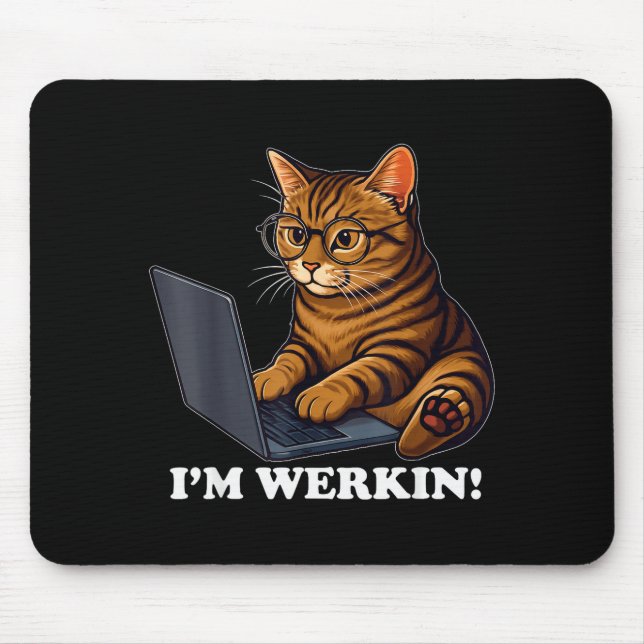Funny Cat Im Werkin Working From Home Cat On Lapto Mouse Pad (Front)