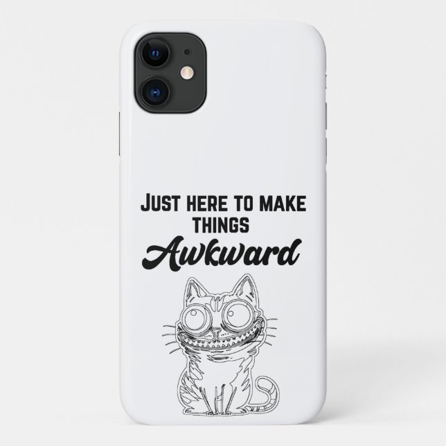 Funny Cat - Just Here to Make Things Awkward Case-Mate iPhone Case (Back)