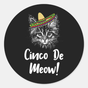 Funny Cat Kitty Meow Cinco De Mayo T Shirt For Cat Classic Round Sticker