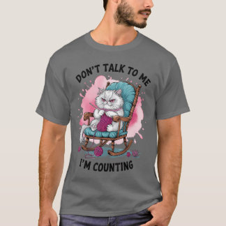 Funny Cat Knits Lover Dontalko Me Im Counting Knit T-Shirt