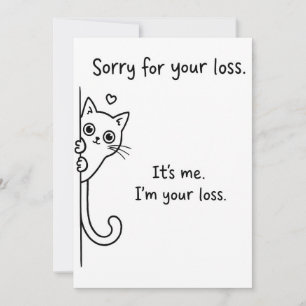 Funny Cat Loss Card - Snarky Cat Sympathy Humor