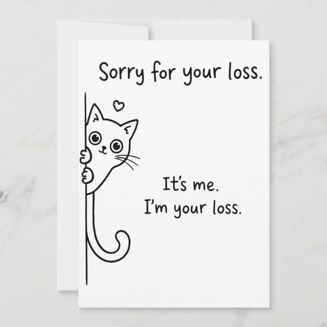Funny Cat Loss Card - Snarky Cat Sympathy Humor (Front)