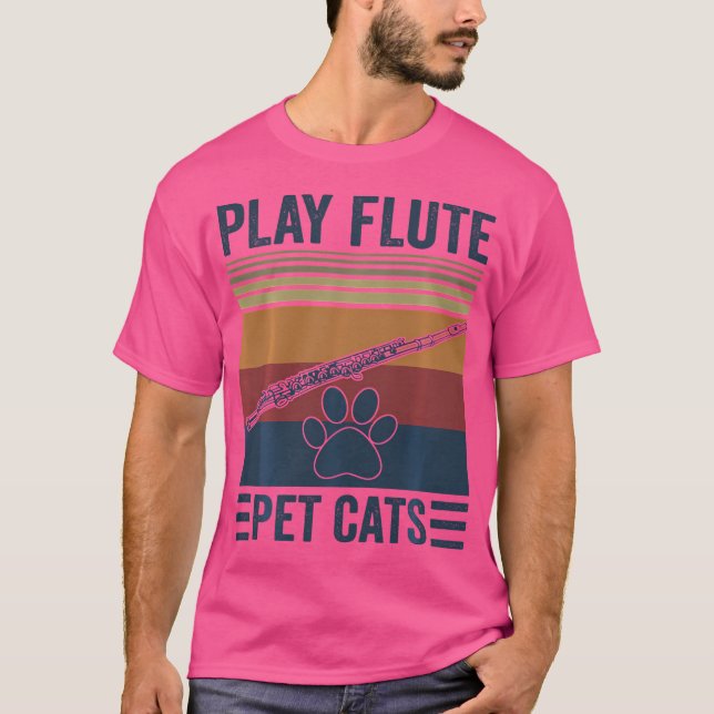 Funny Cat Lover And Flute Player - Pet Cats Play F T-Shirt (Front)