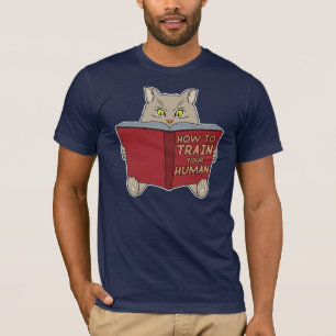 Funny Cat Lover How To Train Your Human Novelty T-Shirt