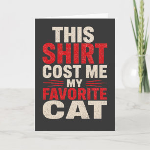 Funny Cat Lover This Cost Me My Favourite Cat Dad Card