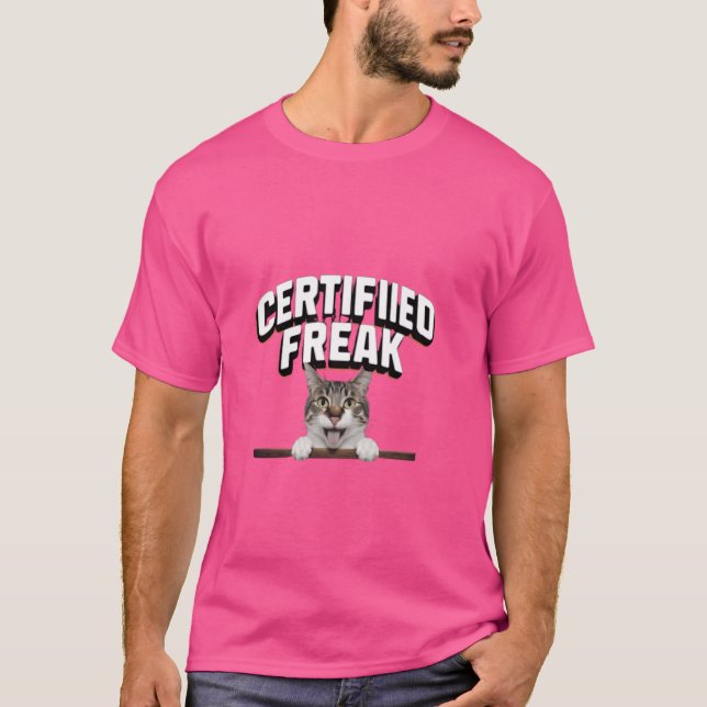 funny cat meme Certified Freak Funny Cat Meme T-Shirt (Front)