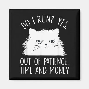 Funny Cat Meme Humour Cats Lover Sarcastic Quote Magnet