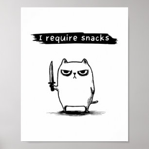 Funny Cat Meme I Require Snacks Design Men Women K Poster