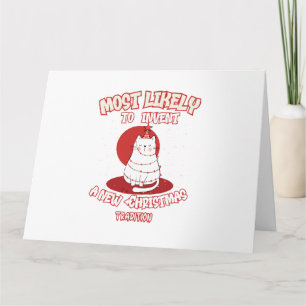 Funny Cat Most Likely To Invent a New Christmas Tr Card