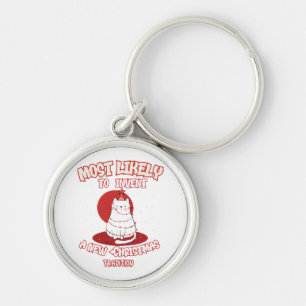 Funny Cat Most Likely To Invent a New Christmas Tr Key Ring