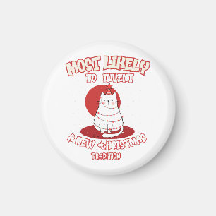 Funny Cat Most Likely To Invent a New Christmas Tr Magnet