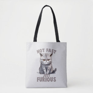 Funny Cat - Not Fast, Just Furious Tote Bag