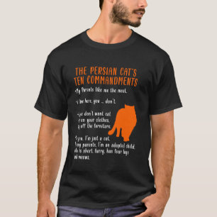 Funny Cat Owners PERSIAN CATS TEN COMMANDMENTS T-Shirt