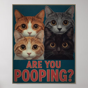 Funny Cat Poster   Are You Pooping?   Cat Art