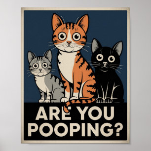 Funny Cat Poster   Are You Pooping?   Cat Art