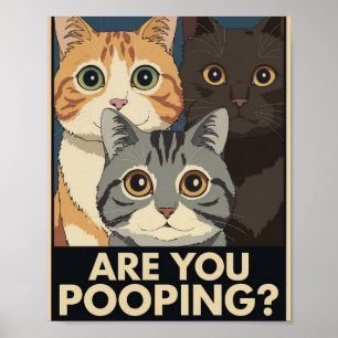 Funny Cat Poster   Are You Pooping?   Cat Art