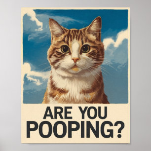 Funny Cat Poster   Are You Pooping?   Cat Art