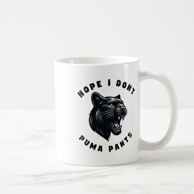 Funny Cat Pun Hope I Don't Puma Pants  Coffee Mug (Right)
