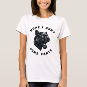 Funny Cat Pun Hope I Don't Puma Pants  T-Shirt