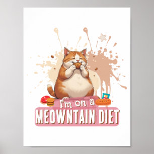 Funny Cat Pun Quote Cute Chubby Cat Food Humour Poster