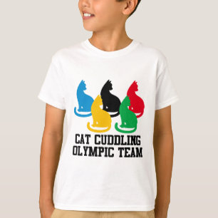 Funny Cat Quote Cat Cuddling Olympic Team Cool  T-Shirt