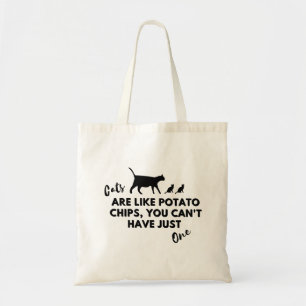Funny Cat Quote: Cats are Like Potato Chips  Tote Bag