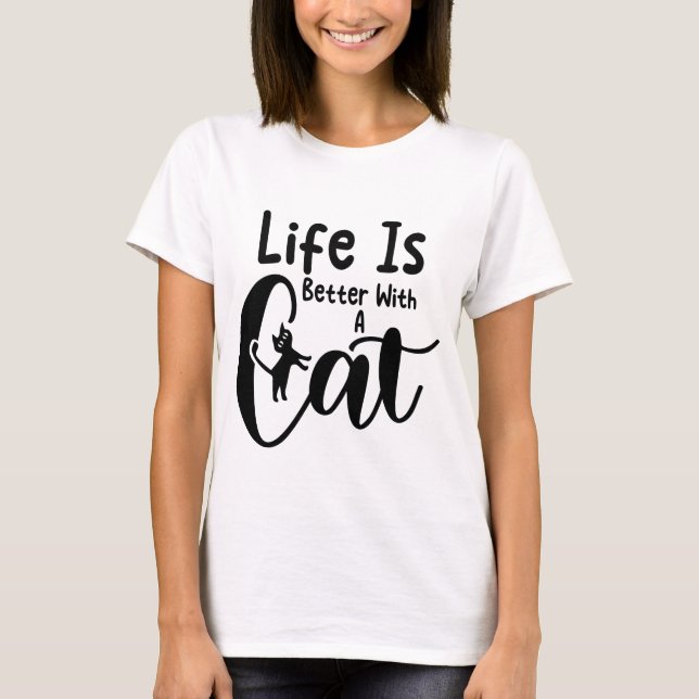Funny Cat Quote Cute Kitty Humor Design for Girls T-Shirt (Front)