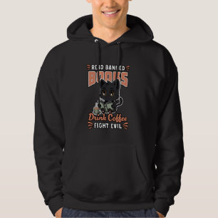 Funny Cat Read Banned Book Drink Coffee Fight Evil Hoodie