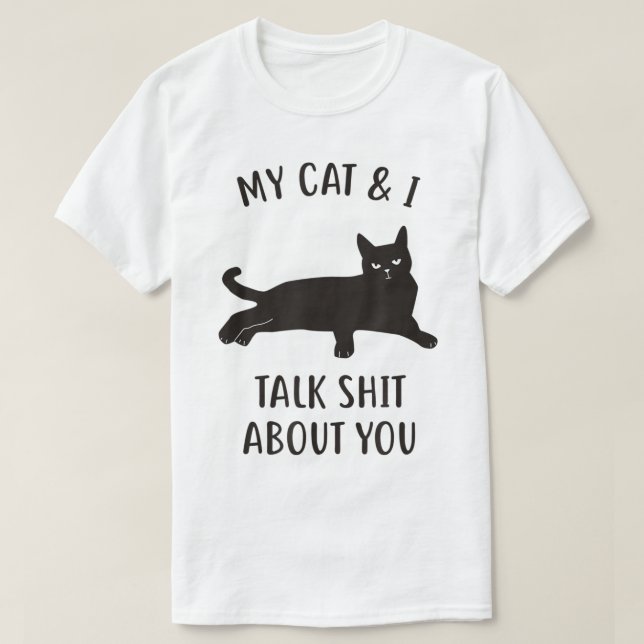 Funny Cat Sarcastic Humor Design T-Shirt (Design Front)