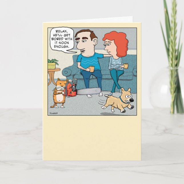 Funny Cat Scaring Dog With Chainsaw Birthday Card (Front)