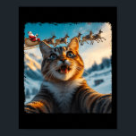 Funny Cat Selfie With Santa Sleigh Christmas Xmas  Poster<br><div class="desc">Funny Cat Selfie With Santa Sleigh Christmas Xmas Pyjamas</div>