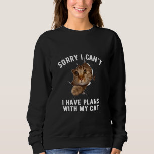 Funny Cat shirt Sorry I can't I have plans with my