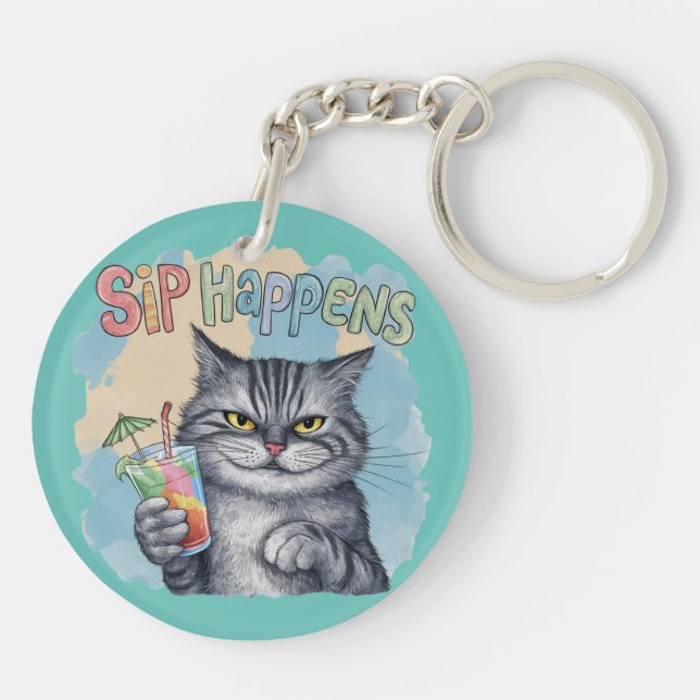 Funny Cat Sip Happens Key Ring (Back)