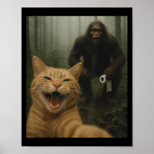 Funny Cat Surprised Happy Selfie With Bigfoot Sasq Poster