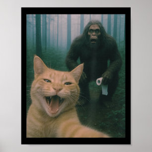 Funny Cat Surprised Happy Selfie With Bigfoot Sasq Poster