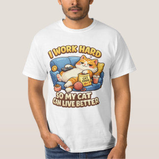 Funny Cat T-Shirt  I Work Hard So My Cat Cat Lover